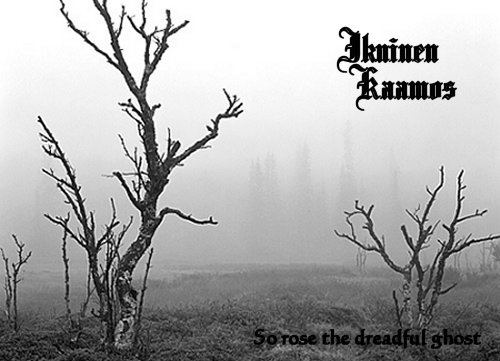 IKUINEN KAAMOS - So Rose the Dreadful Ghost cover 