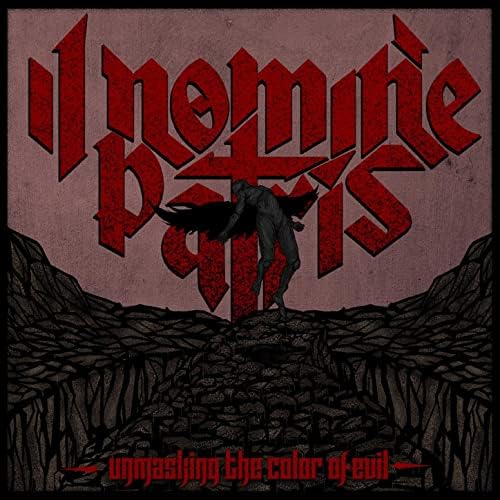 IL NOMINE PATRIS - Unmasking The Color Of Evil cover 