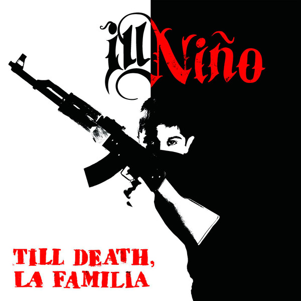 ILL NIÑO - Till Death, La Familia cover 