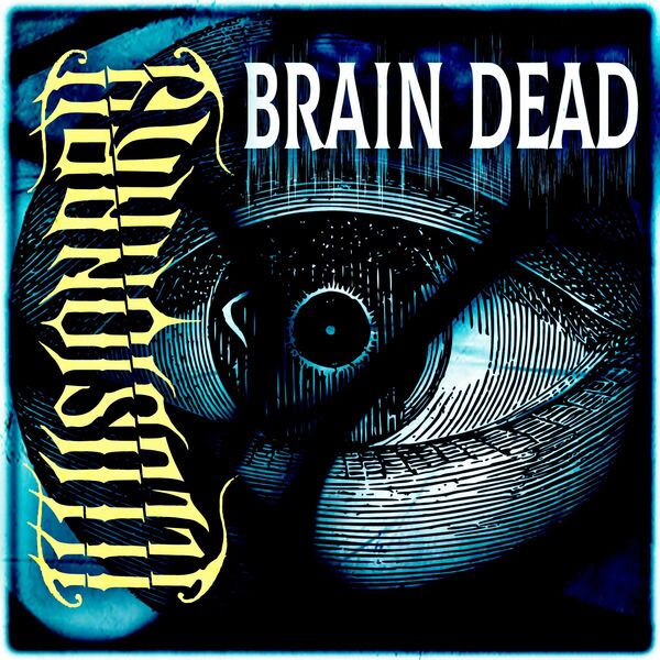 ILLUSIONARY - Brain Dead cover 