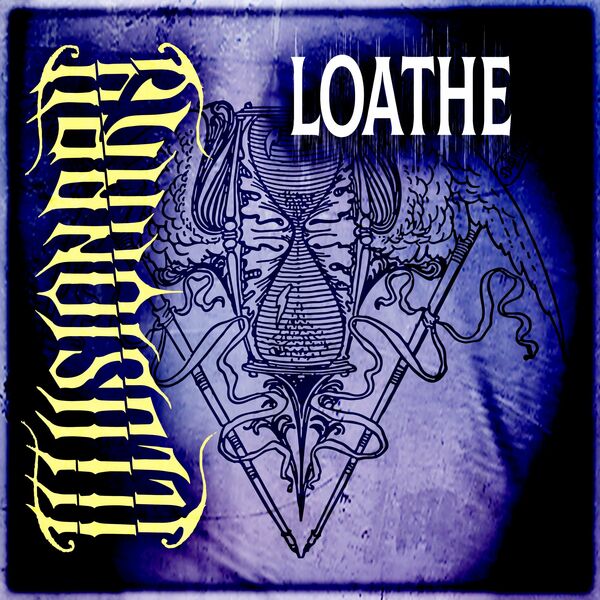 ILLUSIONARY - Loathe cover 