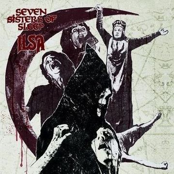 ILSA - Seven Sisters Of Sleep / Ilsa – Messiah And The IVth Crusade cover 