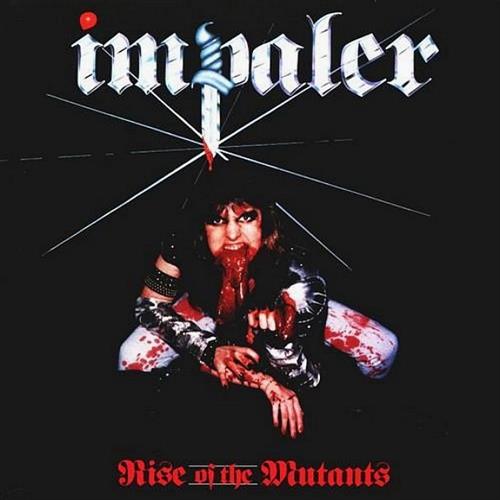 IMPALER - Rise of the Mutants cover 