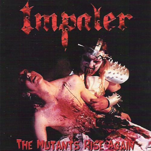 IMPALER - The Mutants Rise Again cover 