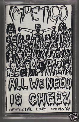 IMPETIGO - All We Need Is Cheez cover 