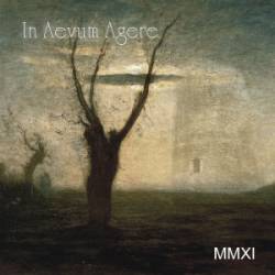 IN AEVUM AGERE - MMXI cover 