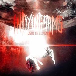 IN DYING ARMS - Lives on Display cover 