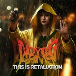 IN DYING ARMS - This Is Retaliation cover 