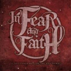 IN FEAR AND FAITH - It All Comes Out (on the Way Down) cover 