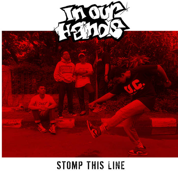 IN OUR HANDS - Stomp This Line cover 