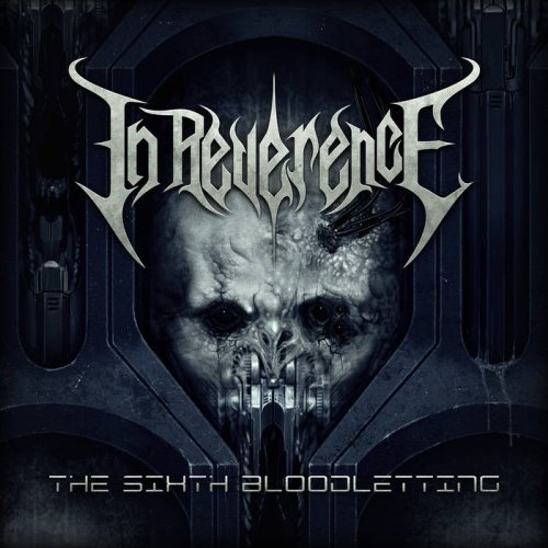 IN REVERENCE - The Sixth Bloodletting cover 