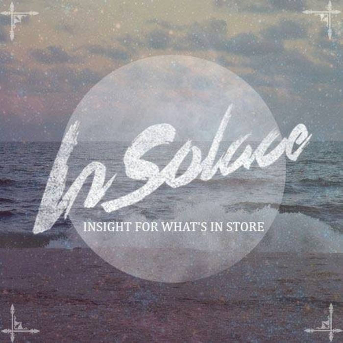 IN SOLACE - Insight For What's In Store cover 