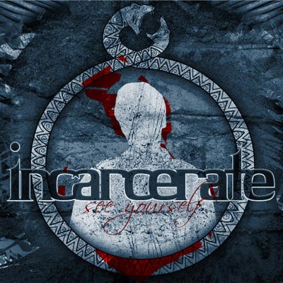 INCARCERATE - See Yourself cover 
