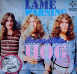INCREDIBLE HOG - Lame / Warning cover 