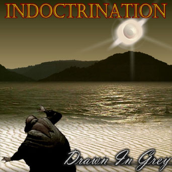 INDOCTRINATION - Dawn in Grey cover 