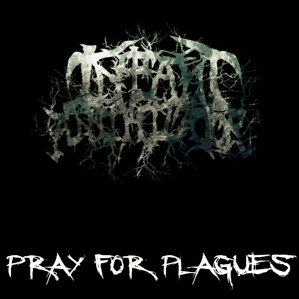 INFANT ANNIHILATOR - Pray For Plagues cover 