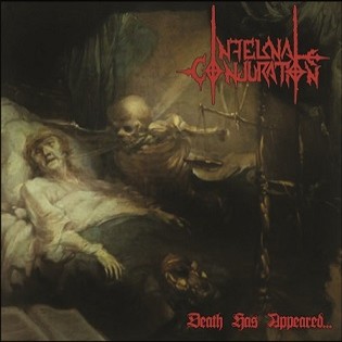 INFERNAL CONJURATION - Death Has Appeared... cover 