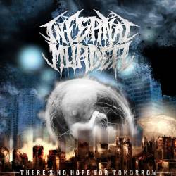 INFERNAL MURDER - There's No Hope For Tomorrow cover 