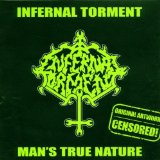INFERNAL TORMENT - Man's True Nature cover 