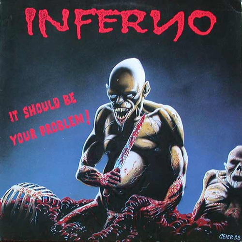 INFERNO - It Should Be Your Problem! cover 