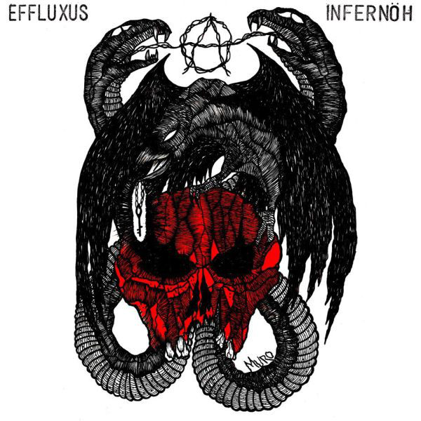 INFERNÖH - Infernöh / Effluxus cover 