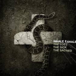 INHALE EXHALE - The Lost. The Sick. The Sacred. cover 