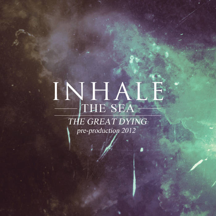 INHALE THE SEA - The Great Dying cover 
