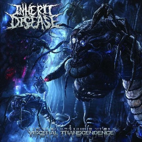 INHERIT DISEASE - Visceral Transcendence cover 