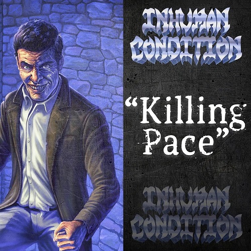 INHUMAN CONDITION - Killing Pace cover 