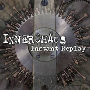 INNER CHAOS - Instant Replay cover 