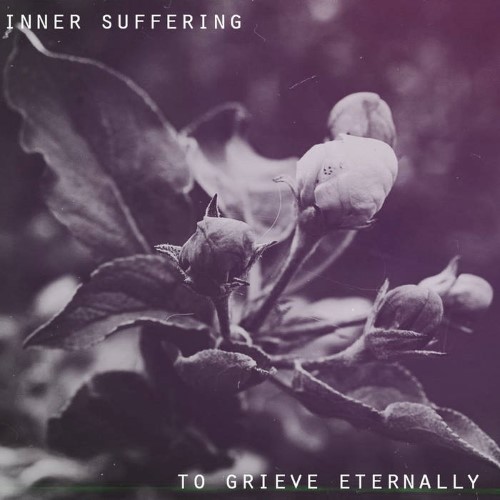 INNER SUFFERING - To Grieve Eternally cover 