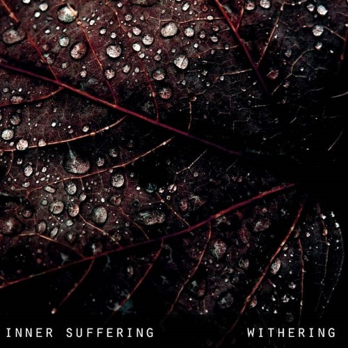 INNER SUFFERING - Withering cover 
