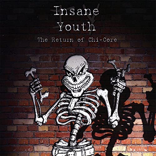 INSANE YOUTH - The Return of Chi-Core cover 