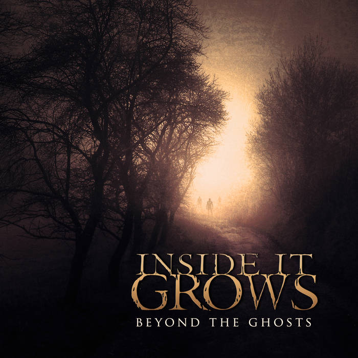 INSIDE IT GROWS - Beyond The Ghosts cover 