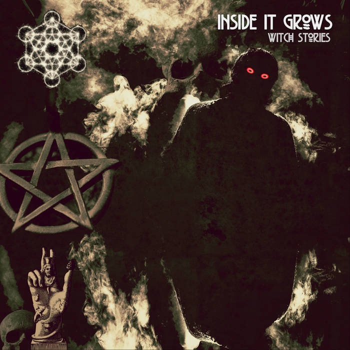 INSIDE IT GROWS - Witch Stories cover 