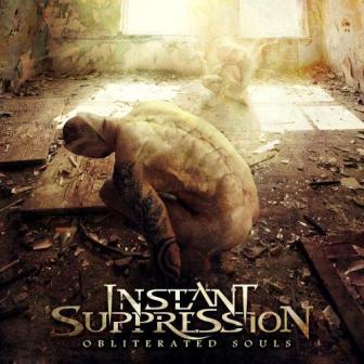 INSTANT SUPPRESSION - Obliterated Souls cover 