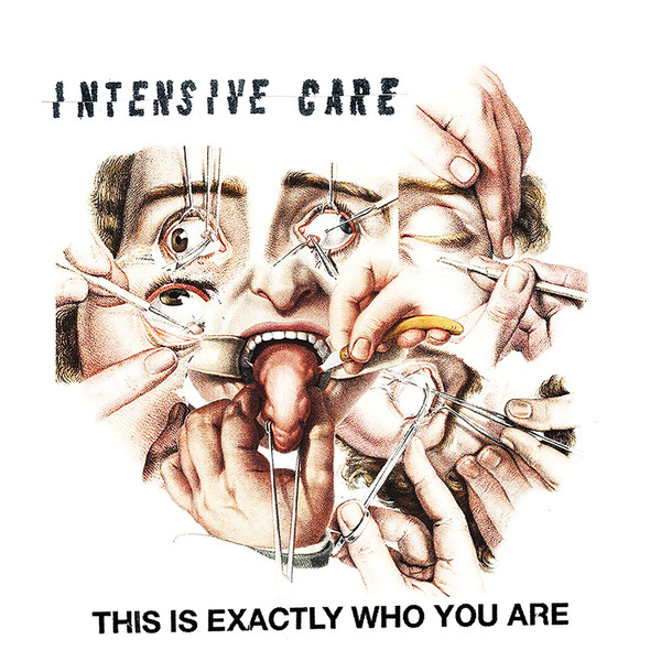 INTENSIVE CARE - This Is Exactly Who You Are cover 