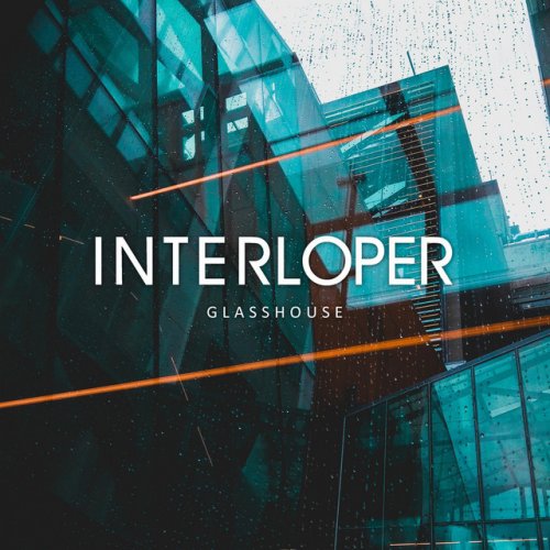 INTERLOPER - Glasshouse cover 
