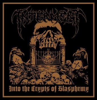 INTERMENT - Into the Crypts of Blasphemy cover 