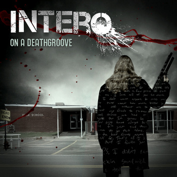 INTERO - On A Deathgroove cover 