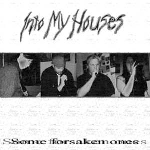 INTO MY HOUSES - Some Forsaken Ones cover 