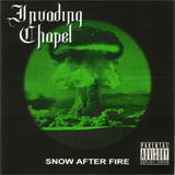 INVADING CHAPEL - Snow After Fire cover 