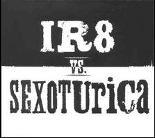 IR8 - IR8 vs. Sexoturica cover 