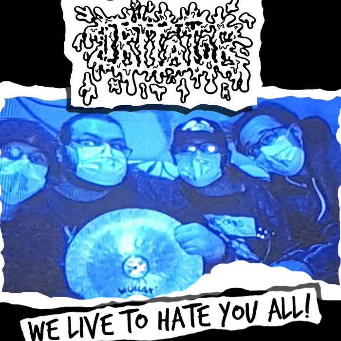 IRITATOR - We Live To Hate You All! (Demo 2020) cover 