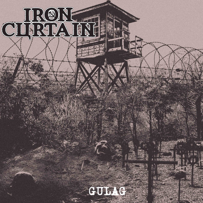 IRON CURTAIN - Gulag cover 