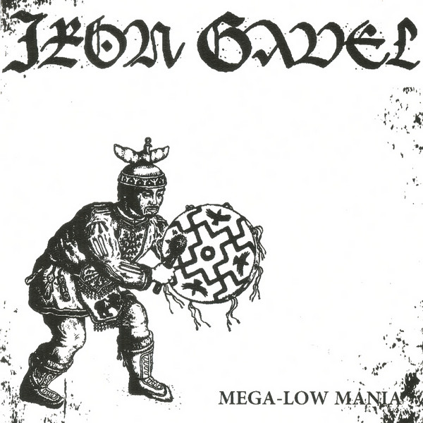 IRON GAVEL - Mega-Low Mania cover 