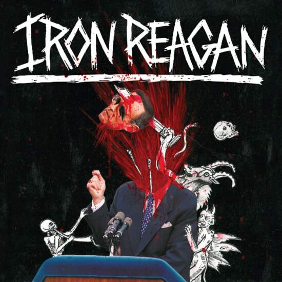 IRON REAGAN - The Tyranny of Will cover 