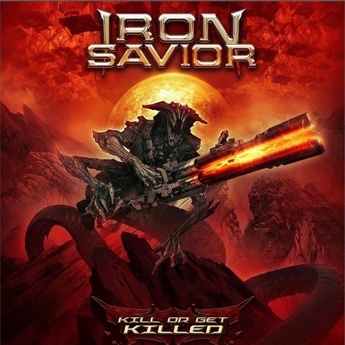 IRON SAVIOR - Kill or Get Killed cover 