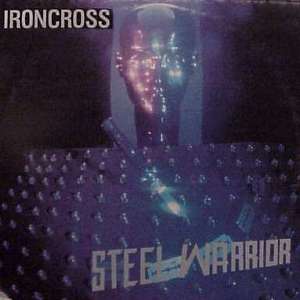 IRONCROSS - Steel Warrior cover 