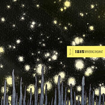 ISIS - Wavering Radiant cover 